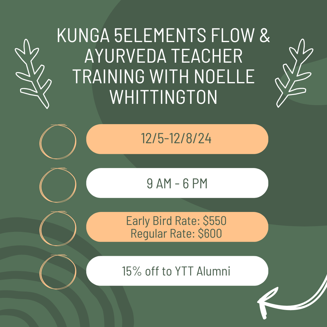 Kunga 5Elements Flow & Ayurveda Teacher Training with Noelle Whittington