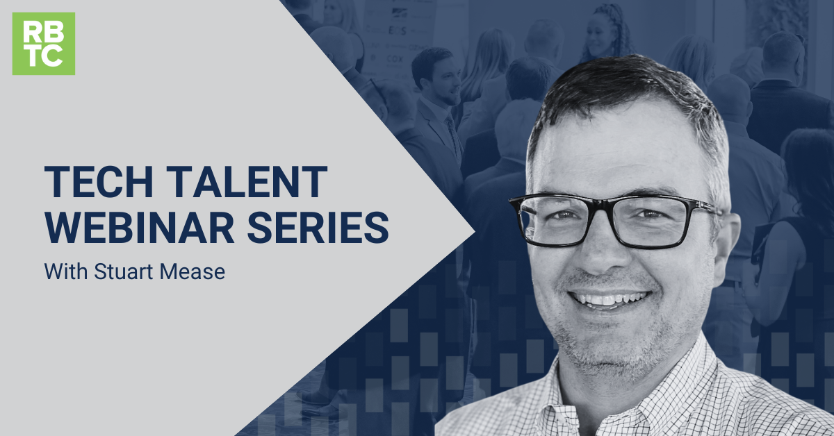 RBTC Tech Talent Webinar Series – Session 2